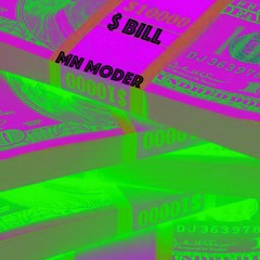 $ Bill (Prod. DopeBoyz)