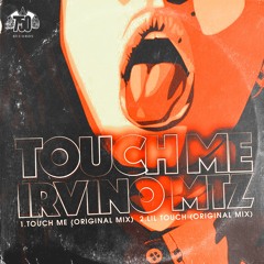 EP Touch Me by Irvino Mtz