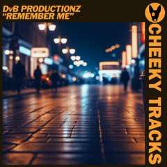 DvB Productionz - Remember Me