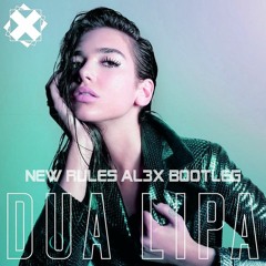 Dua Lipa - New Rules (AL3X Bootleg)[FREE DOWNLOAD]