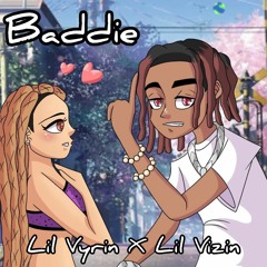 Baddie (feat. Lil Vyrin & Lil Vizin)