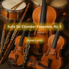 Suite for Chamber Ensemble No. 5