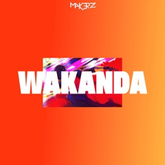 Makerz - Wakanda (Original Mix) [FREE DOWNLOAD]