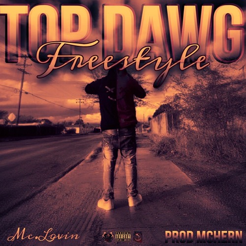 Top Dawg Freestyle  Prod mchern
