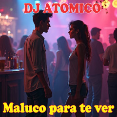 Maluco para te ver