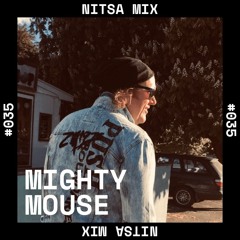 Mighty Mouse - Nitsa Mix #035