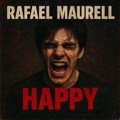 Rafael Maurell Happy