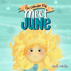Access [EPUB KINDLE PDF EBOOK] Meet June: A children's book about Father's Day, frien