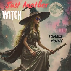 Just Another Witch - The Real One