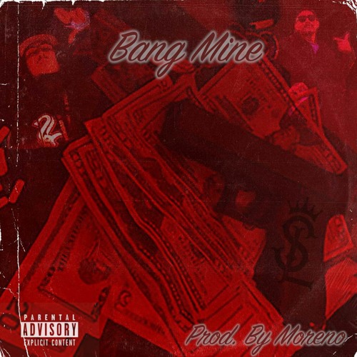 E FT Villz Lowk - BANG MINE