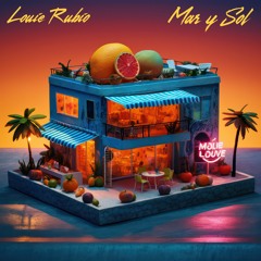 3. Louie Rubio - Mar Y Sol