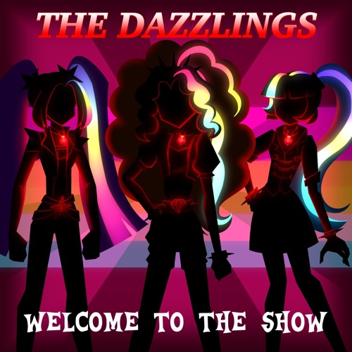 Welcome to the show-Dazzlings only-REMAKE