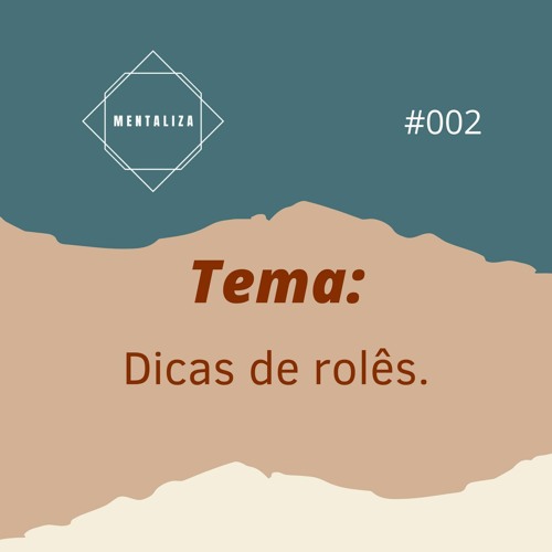 Dicas de rolês