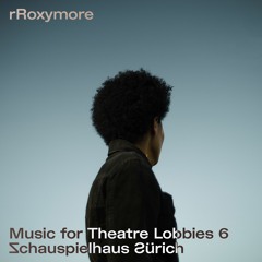 rRoxymore - Music for Theatre Lobbies 6