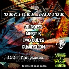 SEUA DECIBEL INSIDE #7 ON TOXIC SICKNESS / SEPTEMBER