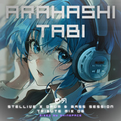 Stellive X Drum & Bass Session - 06. Arahashi Tabi (아라하시 타비)