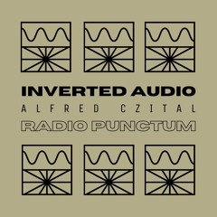 Inverted Audio 01/22 by Freddie Hudson w/ Alfred Czital