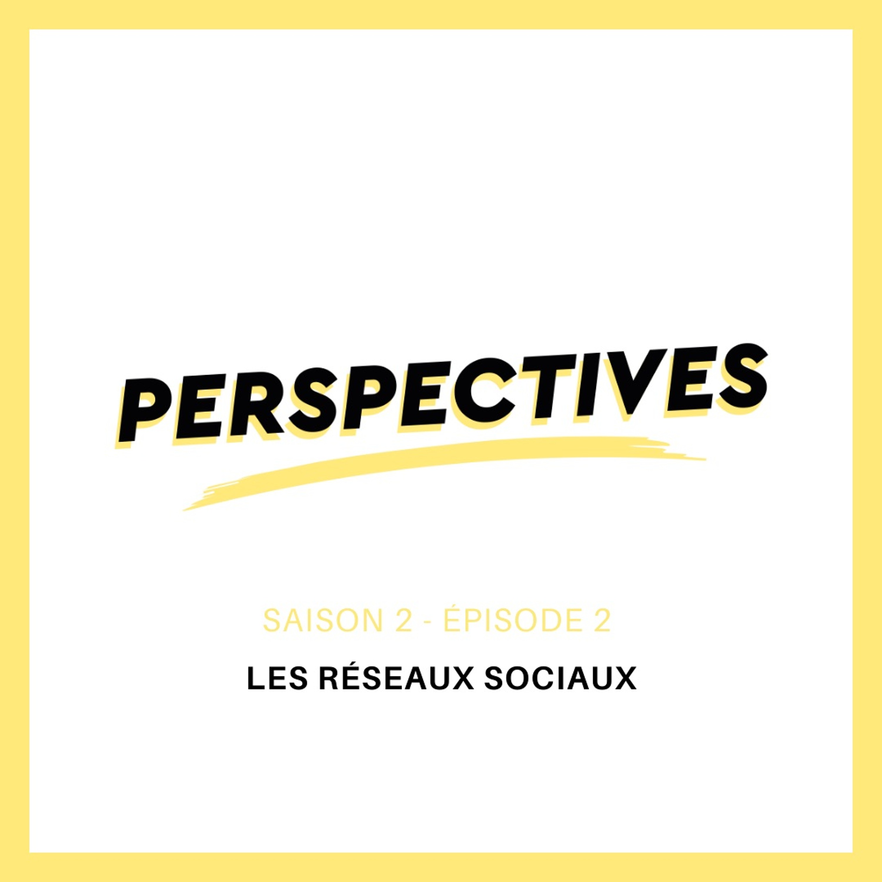 Saison 2 - Episode 2  : Les Réseaux Sociaux
