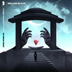 William Black - Closer Than You (feat. AMIDY) [Skybreak Remix]