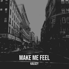 Make Me Feel Edit