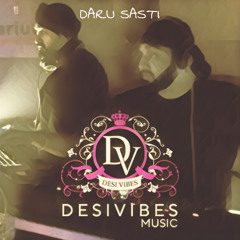 DARU SASTI | DESIVIBES