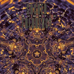 Sacred Psymatic Frequency 2022 12pm Darkpsy-Hitech-Drum and Bass