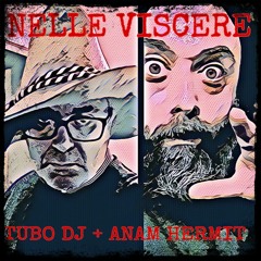 Anam & Tubo   Le viscere