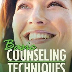 READ EPUB 📙 Basic Counseling Techniques: A Beginning Therapist’S Toolkit (Third Edit