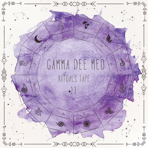 Gamma dee Meo - Rituals Tape •23