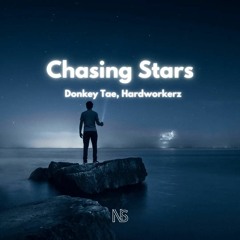 Donkey Tae X Hardworkerz - Chasing Stars (Radio Edit) | NightcoreSkies