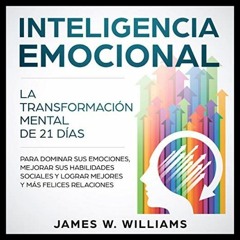 INTELIGENCIA EMOCIONAL - JAMES WILLIAMS (PARTE 1)