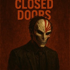 Villain Behind Closed Doors