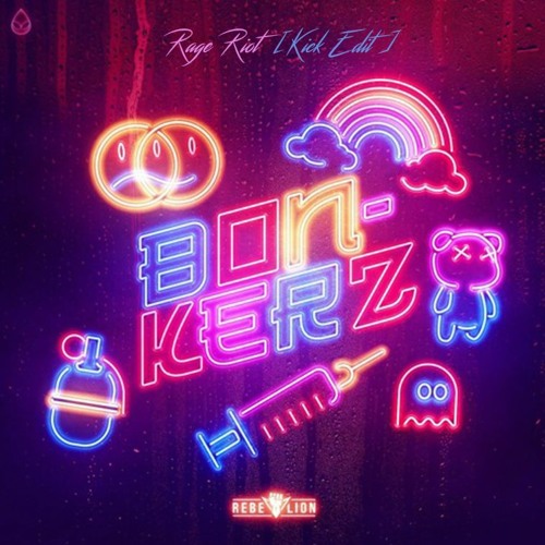 Rebelion - Bonkerz | [Rage Riot Kick Edit]