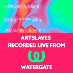 Artslaves Recorded Live From Watergate Berlin - Hito Pres. HOTO
