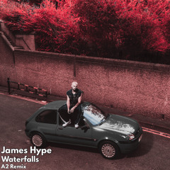 James Hype - Waterfalls (A2 Remix) [FREE DOWNLOAD]
