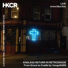 ENDLESS RETURN IN RETROGRADE From Grave to Cradle by Vangoth666 - 28/07/2025