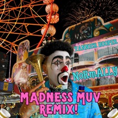 Yannick Hooper - Normally (Madness Muv Remix)