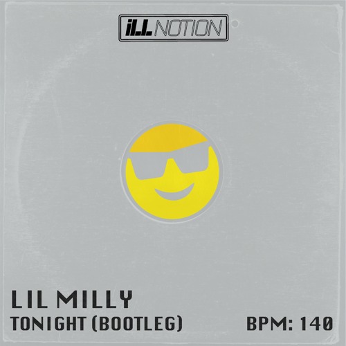LilMilly - Tonight (Bootleg)