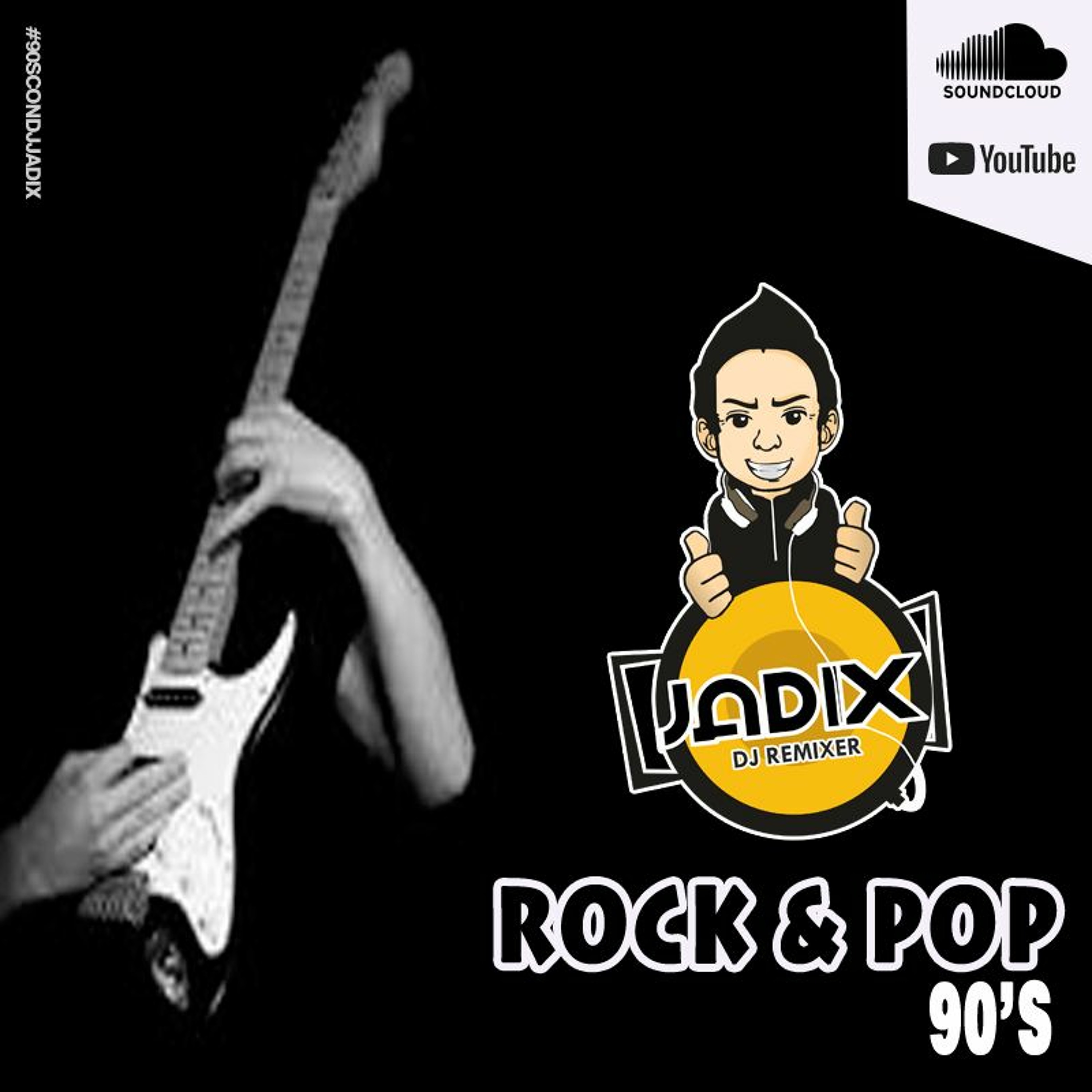 DJ JADIX - 90'S CON DJ JADIX VOL. 03 (ROCK & POP) episode artwork