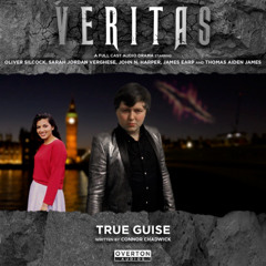 Veritas, Volume 2, Episode 5: True Guise