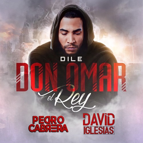 Don Omar - Dile (Pedro Cabrera & David Iglesias Remix) [Tech House]