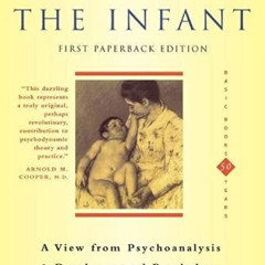 [Get] EPUB 🗃️ The Interpersonal World Of The Infant: A View from Psychoanalysis and