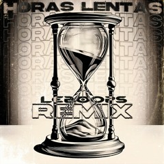 horas lentas (LeBoops Remix)