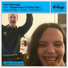 New Massage 036 - Telephones & Stella Zekri - 06 Mar 2024