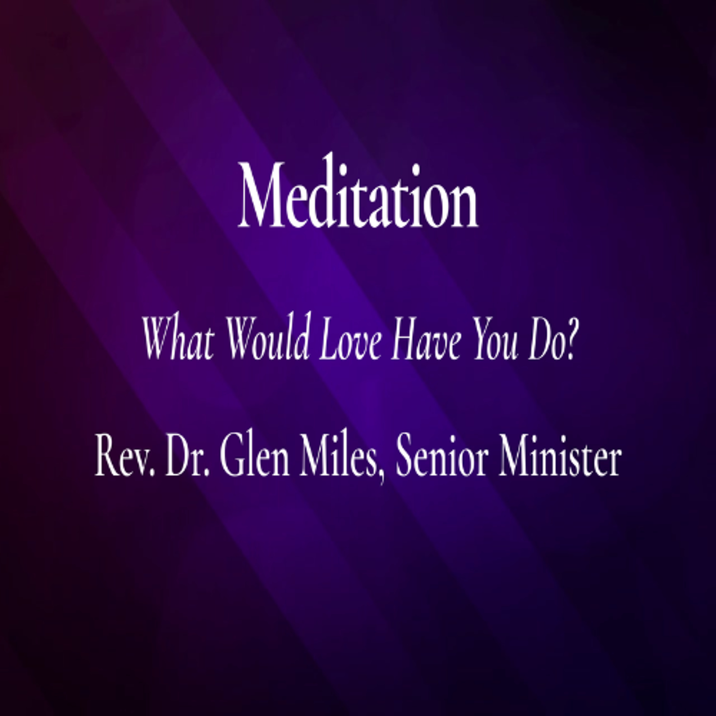 First Community 2025 Lay Leaders Installation Glen Miles Meditation 03.10.25 episode artwork