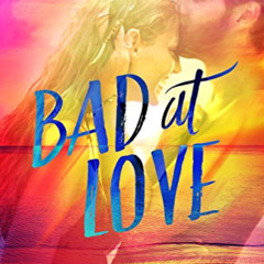[Free] PDF 🗂️ Bad at Love: A Standalone Friends-to-Lovers Romance by  Karina Halle [