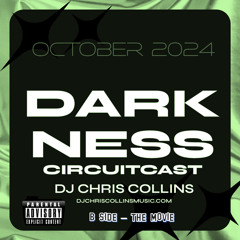 CircuitCast Darkness October 2024 - B Side - The Movie