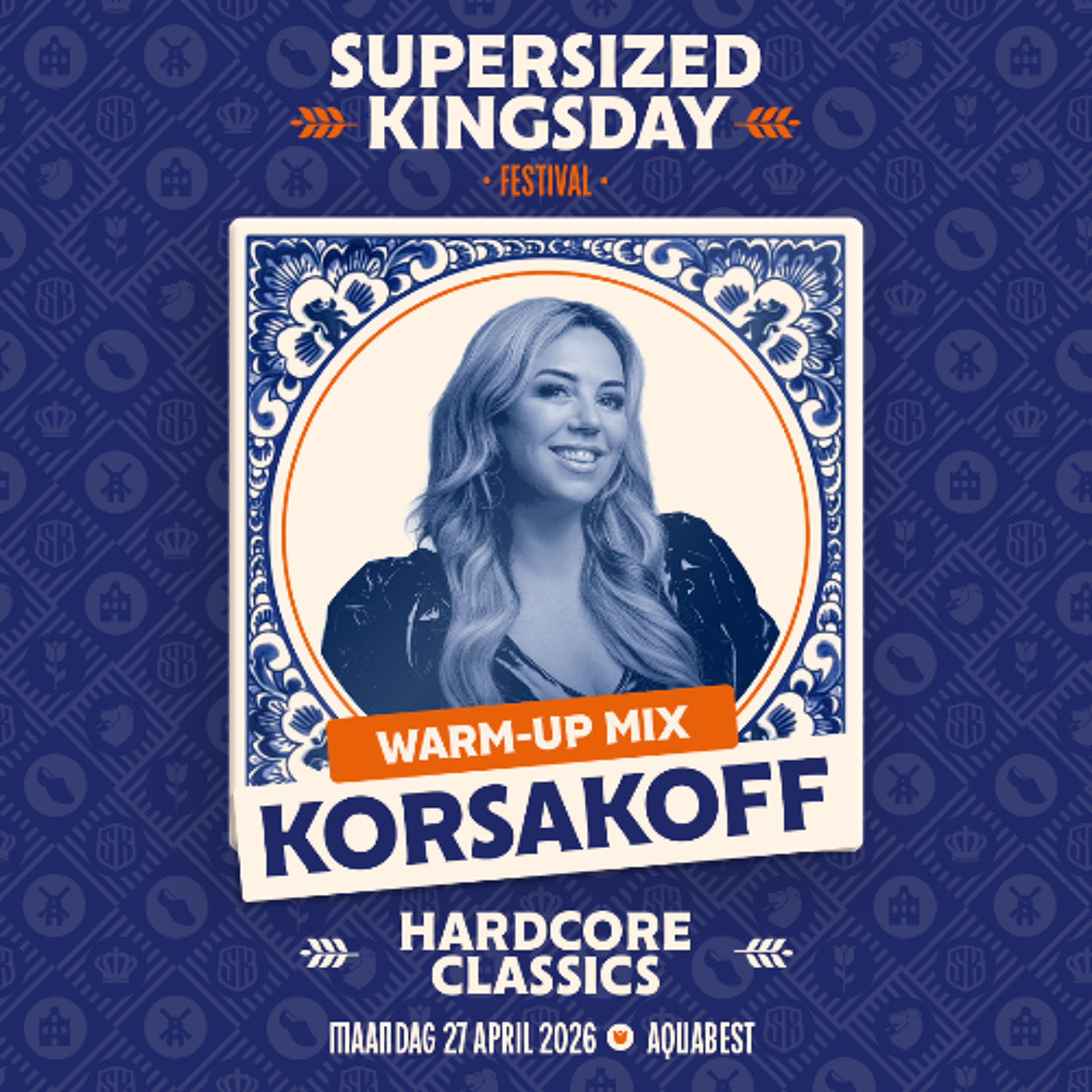 Supersized Kingsday Festival 2026 | warm-up mix | Korsakoff (Hardcore Classics) episode artwork
