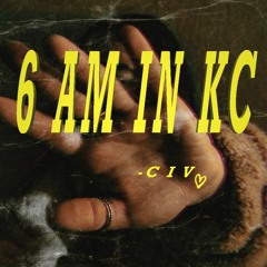 6am In KC