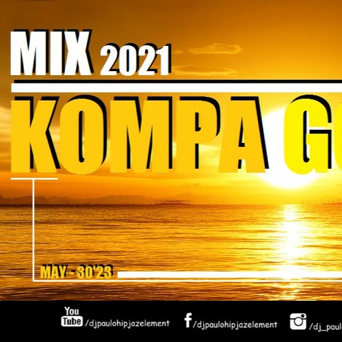 Dj Paulo - Kompa Gouyad (May 2021) - 30'23